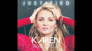 Justified Lyric Video  Karen Waldrup [upl. by Bollay]