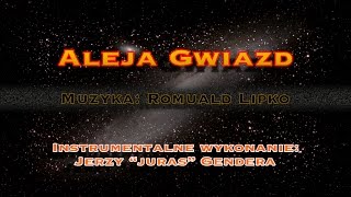 quotAleja Gwiazdquot  wersja instrumentalna  Jerzy quotjurasquot Gendera [upl. by Lilak]