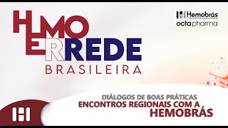 Encontros Regionais com a Hemorrede  Diálogos de Boas Práticas [upl. by Fariss267]