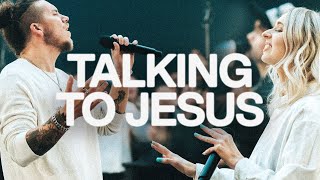 Talking To Jesus  Elevation Worship amp Maverick City [upl. by Roby]