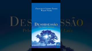 AudioLivro Desobsessão  André LuizChico Xavier  Narração Cesar Crispim [upl. by Tanney457]