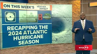 Recapping the 2024 Atlantic hurricane season  WTOL 11 Weather Impact [upl. by Fitzsimmons]