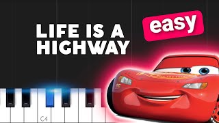 Life Is A Highway Cars Rascall Flatts EASY PIANO TUTORIAL [upl. by Akiehsat999]