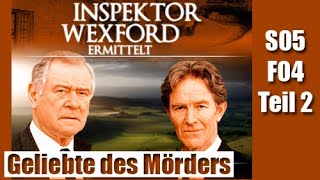 Inspektor Wexford ermittelt S05F04  Die Geliebte des Mörders Teil 2  Deutsch  Ganze Folge [upl. by Amling]