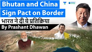 Bhutan and China Sign Pact on Border  India China Conflict  Current Affairs [upl. by Wanids120]