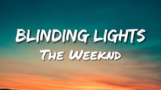 The Weeknd  Blinding Lights  Lyrics [upl. by Ailsun747]