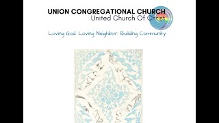 Union Congregational Church  A Time Of Prayer And Song Open Sanctuary [upl. by Kaile]