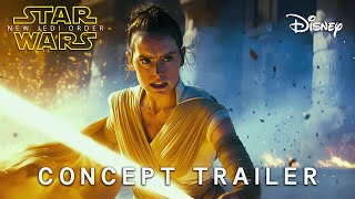 Star Wars Episode X  A NEW BEGINNING  Concept Trailer  LucasFilm December 2026 [upl. by Aleetha]