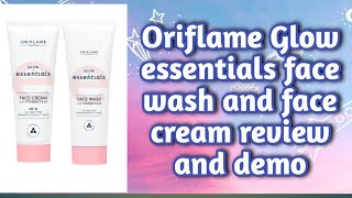 Oriflame Glow essentials face wash and face cream review amp demo Radhika Makeovers by Richa Tripathi [upl. by Leena]