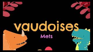 mets vaudoises [upl. by Nueoht]