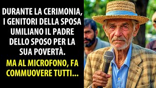 Padre dello Sposo Umiliato dai Genitori della Sposa per la sua Povertà li Fa Piangere al Microfono [upl. by Zetrac]