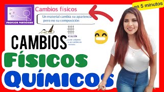 ✅CAMBIOS FÍSICOS y QUÍMICOS  BIEN EXPLICADO 💯 QUÍMICA [upl. by Eillat]