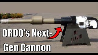 Indias SUPERWEAPON 125mm NextGen Smoothbore Cannon by DRDO Will it DOMINATE the Battlefield 🇮🇳 [upl. by Tongue687]