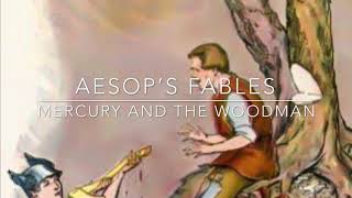 Aesop’s Fables Mercury and the Woodman Narrated by Jon Wilkins [upl. by Cozmo]