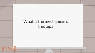 What is the mechanism of thiotepa [upl. by Laurance564]