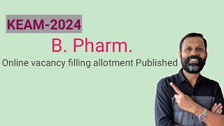 KEAM B pharm online vacancy filling allotment Published [upl. by Magdalena464]