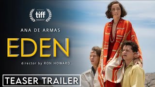 Eden Trailer 2024  Ana De Armas  Jude Law  Sydney Sweeney  Eden Trailer Ana De Armas [upl. by Nollahp]