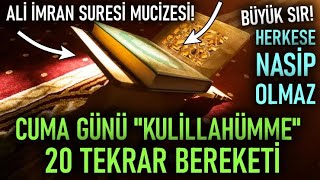 20 quotKulillahümmequot ayeti mucizesiKim cuma günü bu ayeti 20 kere okursa öyle şeyler yaşayacak ki [upl. by Arreic]