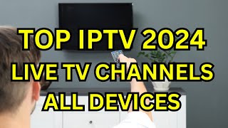 Stream 35000 Live Channels The Best Updated IPTV M3U Playlist 2024 [upl. by Llevram]