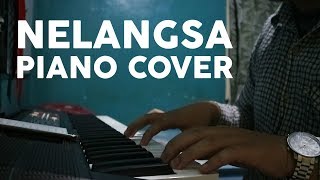 NELANGSA  NIDJI VALDI ADIL PIANO COVER [upl. by Iknarf]