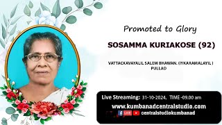 FUNERAL LIVE STREAMING  SOSAMMA KURIAKOSE 31102024 [upl. by Enajharas92]