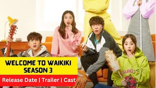 Welcome To Waikiki Season 3 Release Date  Trailer  Cast  Expectation  Ending Explained [upl. by Mirabel400]