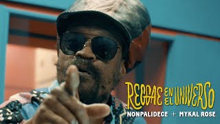 Reggae en el Universo  Nonpalidece  Mykal Rose videoclip oficial [upl. by Savory]