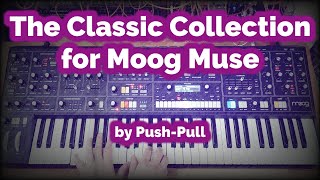 The Classic Collection for Moog Muse [upl. by Eindys]