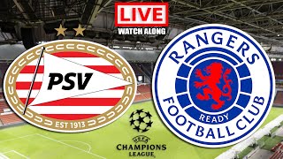 PSV vs RANGERS Live Stream  UCL Champions League Live Football Watch Along [upl. by Aoniak187]