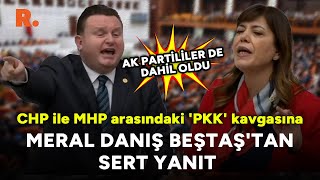 CHP ile MHP arasındaki PKK kavgasına Danış Beştaştan sert yanıt AK Partililer de dahil oldu [upl. by Dobson265]