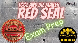 Tool and Die Maker Red Seal Exam Prep [upl. by Mason97]