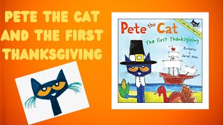 Pete the Cat The First Thanksgiving [upl. by Strephonn958]