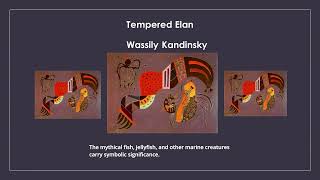 Tempered Elan Wassily Kandinsky [upl. by Griswold]