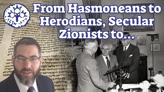 For Shivah Asar BTamuz The Path from Hasmoneans to Herodians Secular Zionists to [upl. by Aserehs]