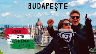 Adan Zye BUDAPEŞTEDE GEZİLECEK YERLER [upl. by Brazee]