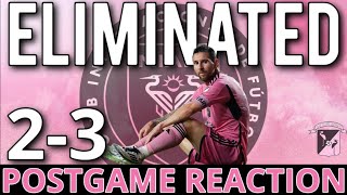 Inter Miami Eliminated Postgame Reaction [upl. by Lemay]