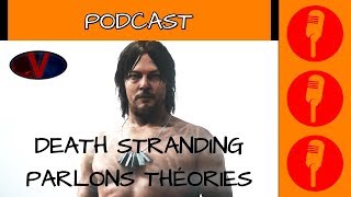 🎙️Podcast 5 Death Stranding  Parlons théories [upl. by Theresita]