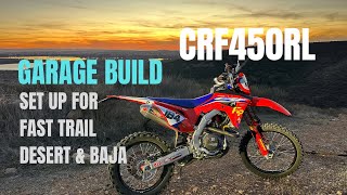 Crf450rl  Garage Built for Fast SoCal Trails  Desert  Baja My Modifications Dual Sport [upl. by Raynor]