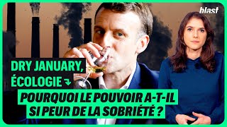 DRY JANUARY ÉCOLOGIE  POURQUOI LE POUVOIR ATIL SI PEUR DE LA SOBRIÉTÉ [upl. by Elpmet631]