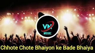 chhote Chote Bhaiyon ke Bade Bhaiya Song  Bollywood Rimix Song  Fastival Song  remix song [upl. by Shaper]