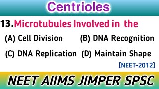 Centrioles  Cell Biology  Most Repeated Questions [upl. by Yllas]