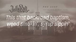 Jelly Roll  The Lost with lyrics [upl. by Farmer]