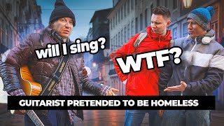 THE GUITARIST PRETENDS to be HOMELESS and pranked STREET MUSICIANS part1 [upl. by Eivod618]