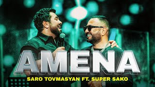 Saro Tovmasyan amp Super Sako  Amena [upl. by Hayouqes]