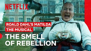 The Smell of Rebellion  Roald Dahl’s Matilda the Musical  Netflix Philippines [upl. by Atinoj761]