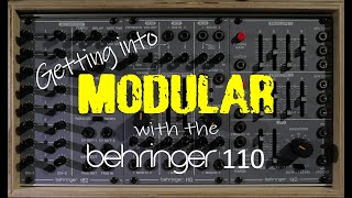 Getting into Modular with the Behringer 110 [upl. by Bocoj]