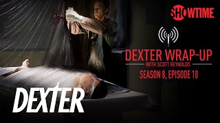 Dexter Season 8 Episode 10 WrapUp Audio Podcast  SHOWTIME [upl. by Anin]