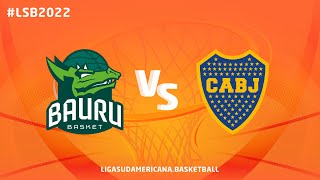 QUARTERFINALS Bauru v Boca Jrs  Full Basketball Game  Liga Sudamericana de Baloncesto FIBA 2022 [upl. by Sidoney52]