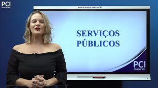 Aula 32  Serviços Públicos  Parte I [upl. by Merci]