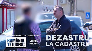 Dezastru la cadastru reportaj realizat de echipa România te iubesc [upl. by Farrow441]